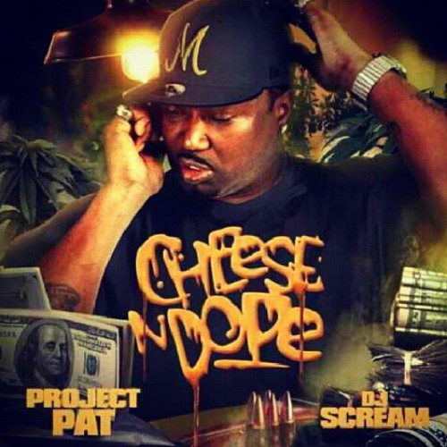 PROJECT PAT CHEESE AND DOPE